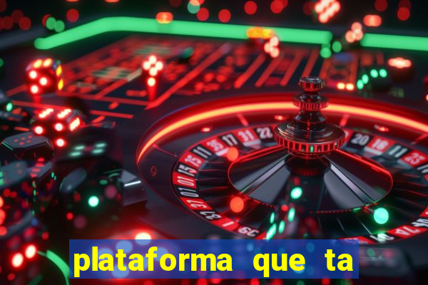 plataforma que ta pagando bem hoje